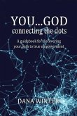 You... God: Connecting the Dots