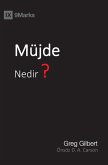 Mu¿jde Nedir? (What Is the Gospel?) (Turkish)