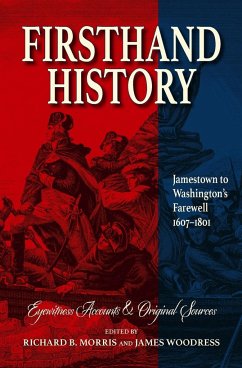 Firsthand History - Morris, Richard B; Woodress, James