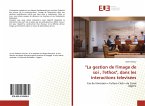 &quote;La gestion de l'image de soi , l'ethos&quote;, dans les interactions televisées