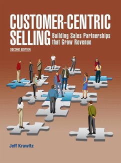 Customer-Centric Selling--2nd ed - Krawitz, Jeff