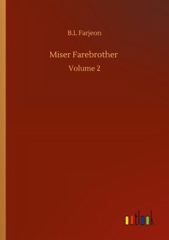 Miser Farebrother - Farjeon, B. L