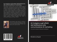 Un'indagine sugli effetti dell'abilitazione alla comunicazione di marketing - Angula, Nikodemus