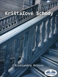 Krištáľové Schody (eBook, ePUB) - Grosso, Alessandra