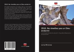 ZEUS. Ne réveillez pas un Dieu endormi - Mironova, Larisa