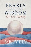 Pearls of Wisdom: Love, Loss, and Liberty