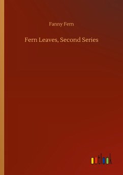 Fern Leaves, Second Series