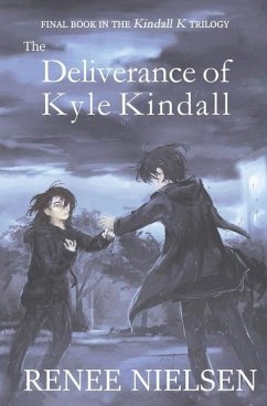 The Deliverance of Kyle Kindall - Nielsen, Renee