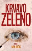 Krvavo zeleno (eBook, ePUB) Krvavo zeleno (eBook, ePUB)