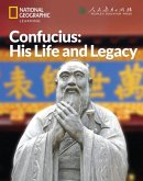 Confucius-His Life and Legacy: China Showcase Library