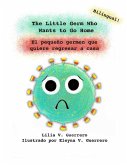 The Little Germ Who Wants to Go Home: El pequeño germen que quiere regresar a casa