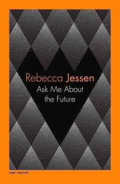 Ask Me about the Future - Jessen, Rebecca