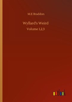 Wyllard's Weird - Braddon, M. E