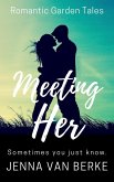 Meeting Her (Romantic Garden Tales, #0) (eBook, ePUB)