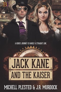 Jack Kane and the Kaiser (eBook, ePUB) - Murdock, J. R.; Plested, Michell