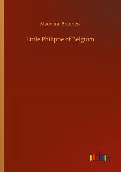 Little Philippe of Belgium - Brandeis, Madeline