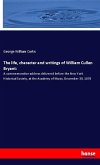The life, character and writings of William Cullen Bryant: