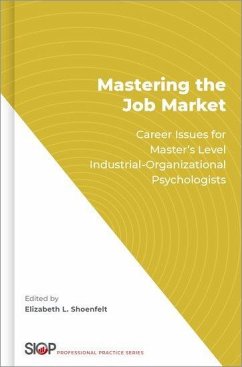 Mastering the Job Market - Shoenfelt, Elizabeth L