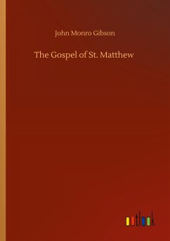 The Gospel of St. Matthew - Gibson, John Monro