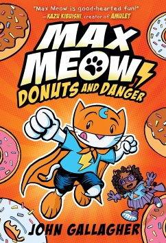 Max Meow Book 2: Donuts and Danger - Gallagher, John