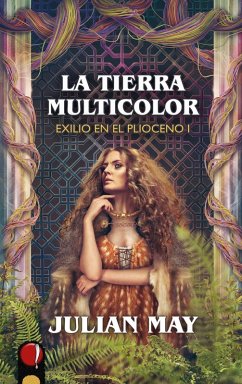 La Tierra Multicolor (eBook, ePUB) - May, Julian