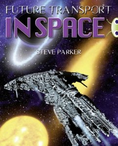 Bug Club Independent Non Fiction Year 5 Blue A Future Transport in Space - Parker, Steve
