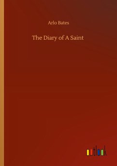 The Diary of A Saint - Bates, Arlo