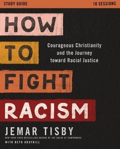 How to Fight Racism Study Guide - Tisby, Jemar