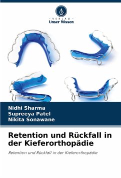 Cover Retention und Rückfall in der Kieferorthopädie