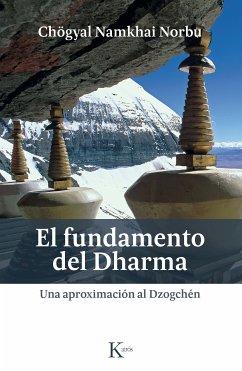 El fundamento del Dharma (eBook, ePUB) - Norbu, Chögyal Namkhai