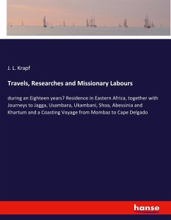 Travels, Researches and Missionary Labours