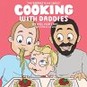 Cooking with Daddies - Bild 1