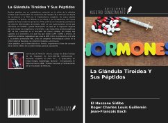 La Glándula Tiroidea Y Sus Péptidos - Sidibé, El Hassane;Guillemin, Roger Charles Louis;Bach, Jean-Francois