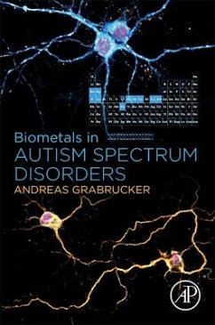 Biometals in Autism Spectrum Disorders - Grabrucker, Andreas