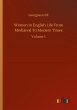 Women in English Life From Mediæval To... - Bild 1