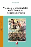 Violencia y marginalidad en la literatura hispanoamericana (eBook, PDF)
