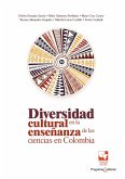 Diversidad cultural en la enseñanza de las ciencias en Colombia (eBook, PDF)
