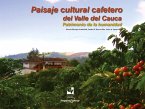 Paisaje cultural cafetero del Valle del Cauca (eBook, PDF)