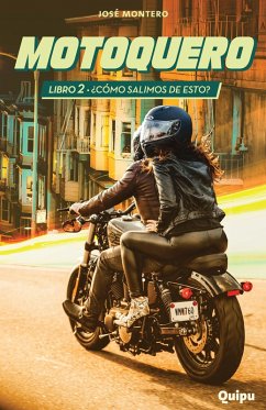 Motoquero 2 - ¿Cómo salimos de esto? (eBook, ePUB) - Montero, José