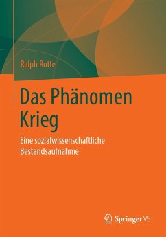 Das Phänomen Krieg (eBook, PDF) - Rotte, Ralph