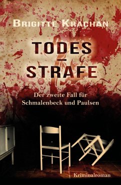 Todesstrafe - Der zweite Fall für Schmalenbeck und Paulsen (eBook, ePUB) - Krächan, Brigitte