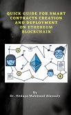 Quick Guide for Smart Contracts Creation and Deployment on Ethereum Blockchain (eBook, ePUB)