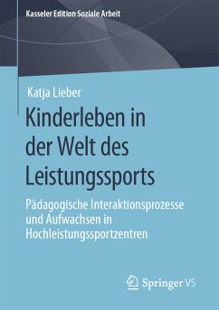 Kinderleben in der Welt des Leistungssports (eBook, PDF) - Lieber, Katja