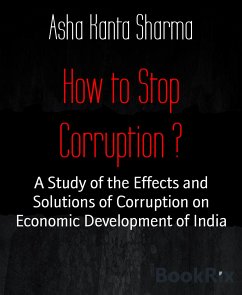 How to Stop Corruption ? (eBook, ePUB) - Kanta Sharma, Asha