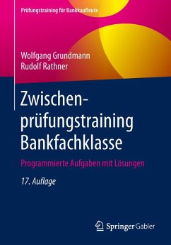 Zwischenprüfungstraining Bankfachklasse (eBook, PDF) - Grundmann, Wolfgang; Rathner, Rudolf