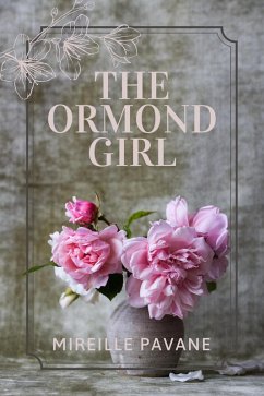 The Ormond Girl (eBook, ePUB) - Pavane, Mireille
