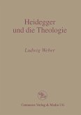 Heidegger und die Theologie (eBook, PDF) Heidegger und die Theologie (eBook, PDF)