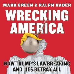 Wrecking America (eBook, ePUB) - Green, Mark; Nader, Ralph