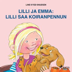 Lilli ja Emma: Lilli saa koiranpennun (MP3-Download) - Knudsen, Line Kyed