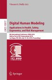 Digital Human Modeling. Applications in Health, Safety, Ergonomics, and Risk Management (eBook, PDF)